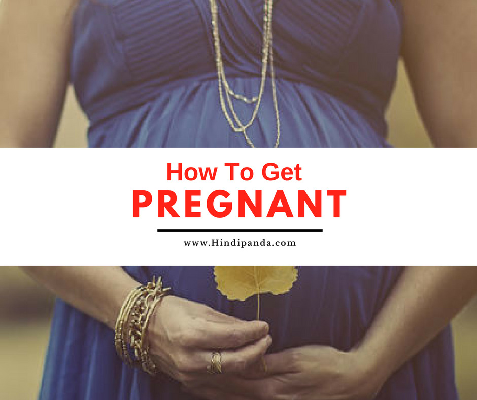 How To Get Pregnant in Hindi