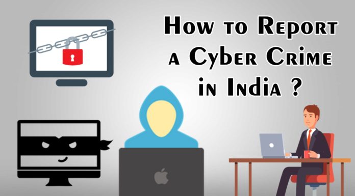 How to Report a Cyber Crime in India ?
