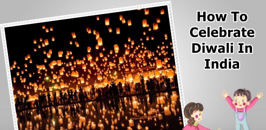 How To Celebrate Diwali In India