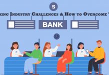 Banking Industry Challenges and How to Overcome Them