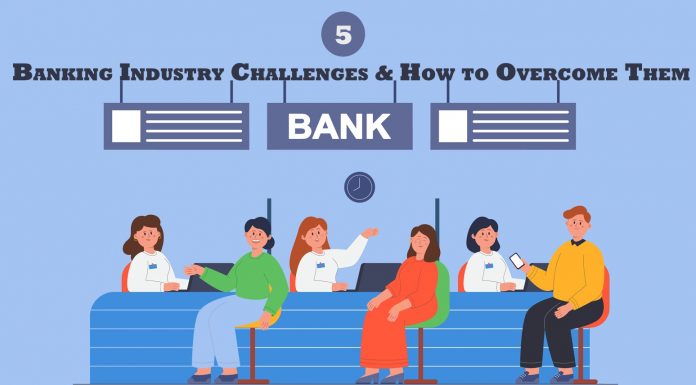 Banking Industry Challenges and How to Overcome Them
